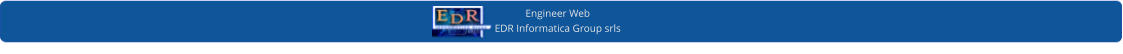 Engineer WebEDR Informatica Group srls